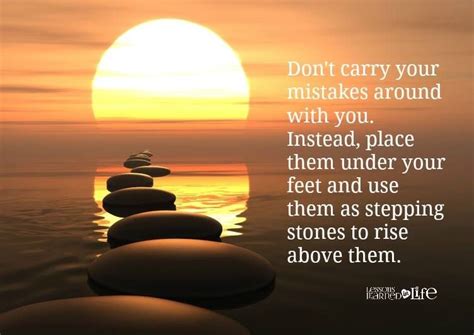 Dont Carry Your Mistakes Around With You Instead Place Them Under