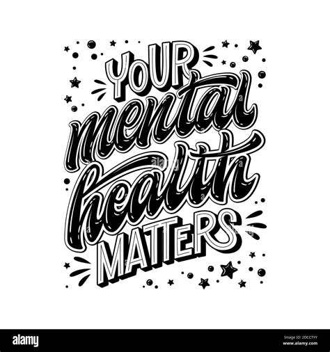 Your Mental Health Matters Hand Drawn Lettering Phrase Black And White Mental Health Support