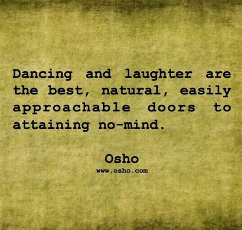 Dancing And Laughter Are The Easiest Forms Of Meditation Osho Osho