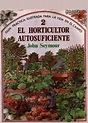 (PDF) Seymour, john el horticultor autosuficiente (la vida en el campo ...