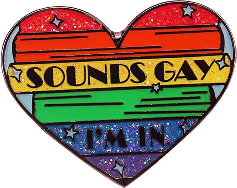 Colorfultea Sounds Gay Im In Gay Lgbtq Pride Brooch Pins Enamel Metal Badges Lapel Pin Brooches