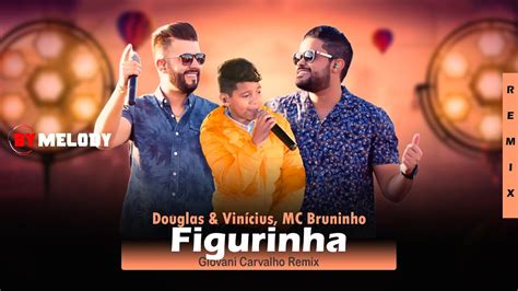 Douglas And Vinícius Mc Bruninho Figurinha Sertanejo Remix By