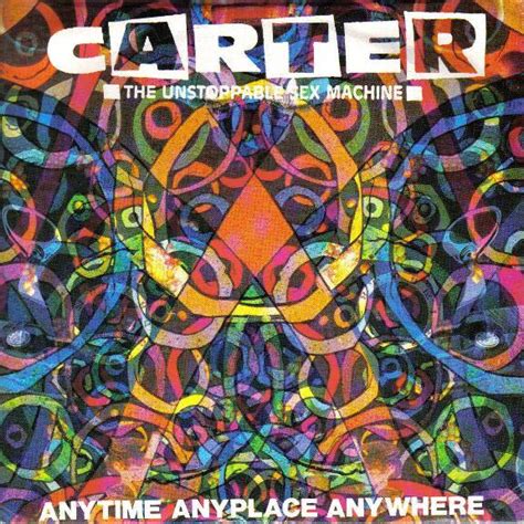 carter the unstoppable sex machine anytime anyplace anywhere 1990 vinyl discogs