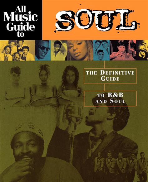 All Music Guide To Soul The Definitive Guide To Randb And Soul