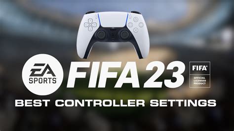 Fifa 23 Best Controller Settings