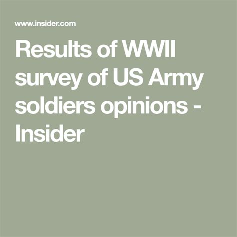 Results Of Wwii Survey Of Us Army Soldiers Opinions Insider Us Army