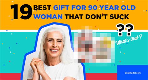 19 best t for 90 year old woman that don t suck quokkadot