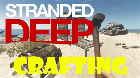 Stranded Deep Crafting 101 003 Hd Youtube