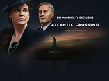 Atlantic Crossing: Ein Kriegs-Drama | Telekom