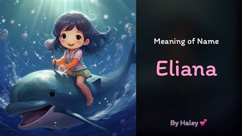 Meaning Of Girl Name Eliana Name History Origin And Popularity