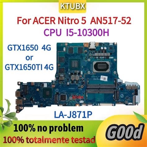 For Acer Nitro 5 An517 52 Laptop Motherboardla J871p Mainboardcpu I5