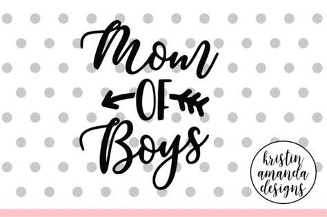 Mom Of Boys Mothers Day Svg Dxf Eps Png Cut File Cricut Silhouette