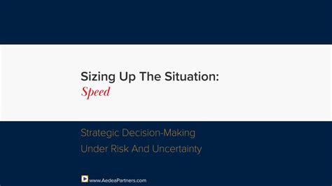 Sizing Up The Situation Speed — Video — Aedea Partners Llc — Strategy
