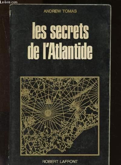 Les Secrets De L Atlantide Von Tomas Andrew Bon Couverture Souple