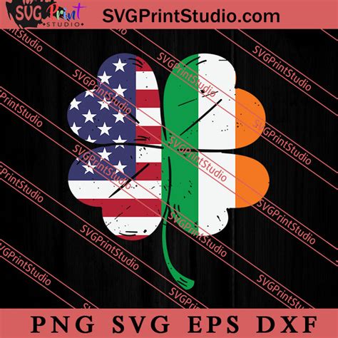 Irish American Flag Shamrock Svg Irish Day Svg Shamrock Irish Svg