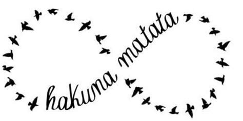 hakuna matata, infinity, and bird image | Hakuna matata tattoo, Hakuna ...