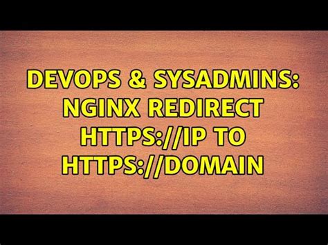 DevOps SysAdmins Nginx Redirect Https Ip To Https Domain YouTube