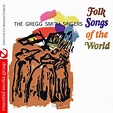 ‎Folk Songs of the World (Remastered) by The Gregg Smith Singers on ...