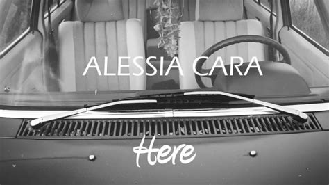You can also drag to the right over the lyrics. Alessia Cara - "Here" (Unofficial Lyric Video) - YouTube