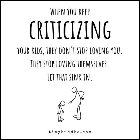 When You Keep Criticizing Your Kids They Dont Stop Loving You They