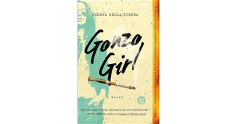 Gonzo Girl A Novel By Cheryl Della Pietra