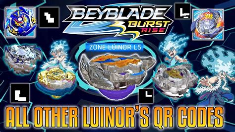 ZONE LUINOR L5 QR CODES OF ALL OTHER LUINORS BEYBLADE BURST RISE