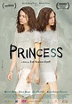 Princess (2014) - FilmAffinity