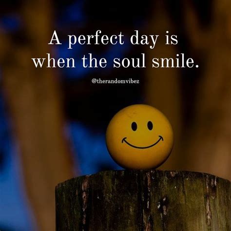 200 Smile Quotes To Make Your Day Happy And Beautiful Soul Quotes