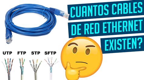 CUANTOS TIPOS DE CABLE DE RED ETHERNET EXISTEN YouTube