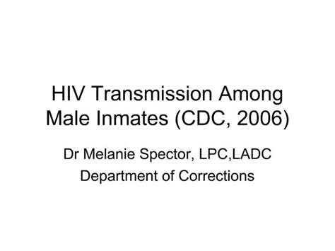 Ppt Hiv Transmission Among Male Inmates Cdc 2006 Powerpoint