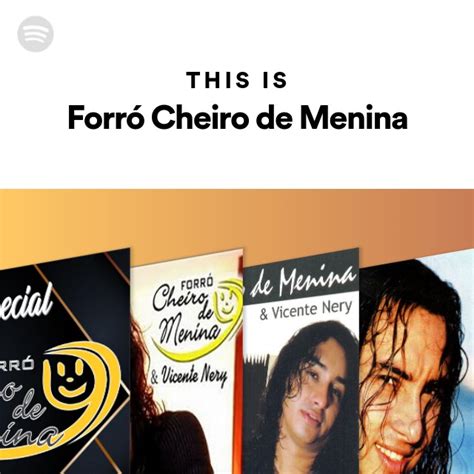 This Is Forró Cheiro De Menina Playlist By Spotify Spotify
