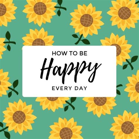 Online Be Happy Every Day Instagram Post Template Fotor Design Maker
