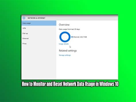 Click the network reset link and review the network reset information message. How to Monitor and Reset Network Data Usage in Windows 10 ...