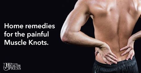 How To Get Rid Of Knots In Lower Back Causes And Treatment Muscle
