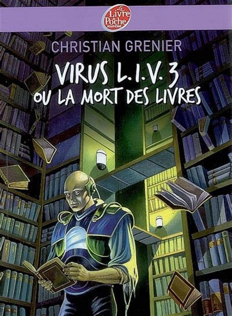 Virus LIV 3 ou La mort des livres - Le monde de Rebecka
