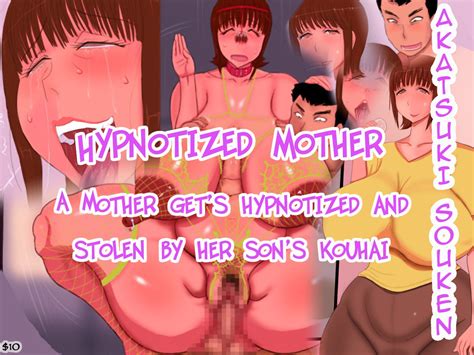 Page 1 Hypnotized Mothers A Mother Gets Hypnotized And Stolen By