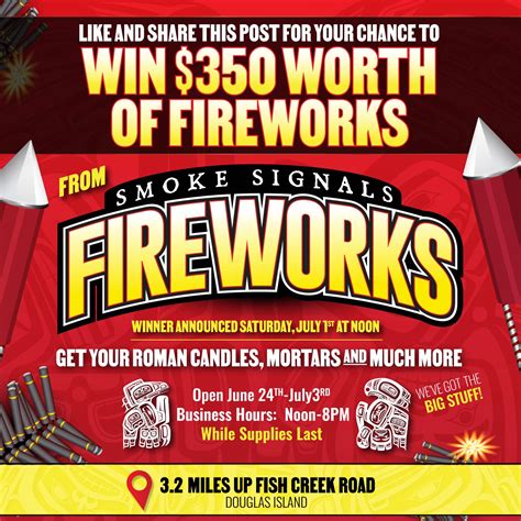 Tlingit & Haida - Smoke Signals Fireworks is giving away...