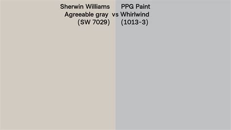 Sherwin Williams Agreeable Gray Sw 7029 Vs Ppg Paint Whirlwind 1013