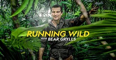 Watch Running Wild with Bear Grylls TV Show - Streaming Online | Nat Geo TV