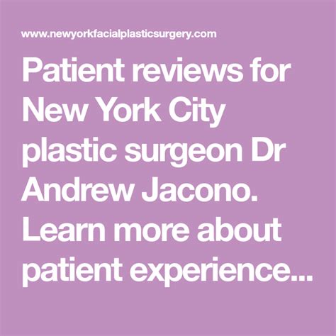 Patient Reviews For New York City Plastic Surgeon Dr Andrew Jacono Learn More About Patient