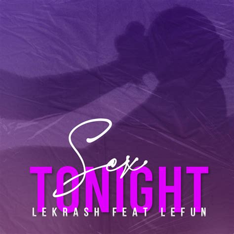 Sex Tonight Single By Lekrash Spotify