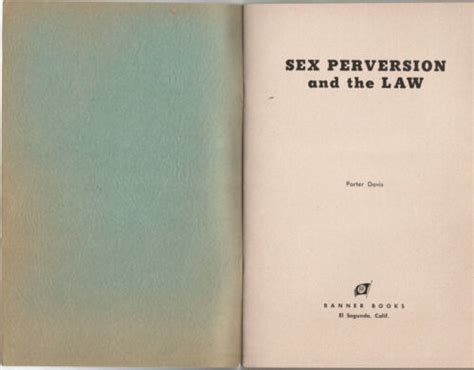 Vintage Sex Perversion And The Law Vol One By Porter Davis Erotic Lit Orig 1950 Ebay