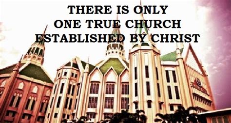 The Iglesia Ni Cristo There Is Only One True Church Established By Christ