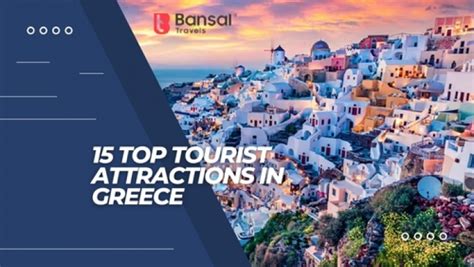 15 Top Tourist Attractions In Greece