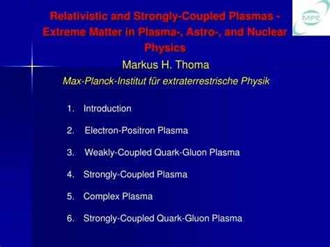 Ppt Relativistic And Strongly Coupled Plasmas Extreme Matter In