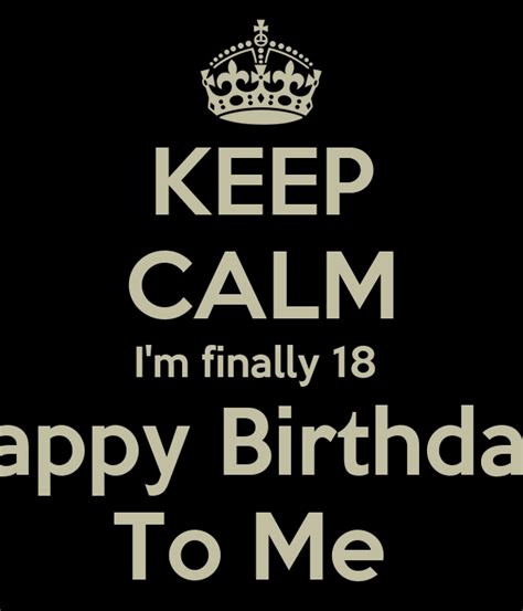 Keep Calm I M Finally Happy Birthday To Me Poster Kaleem S Keep Calm O Matic