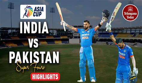 Asia Cup Pakistan Vs India Highlights Pak Vs Ind First Ining Match