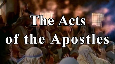 The Acts Of The Apostles Film High Quality Hd The Bible Movie