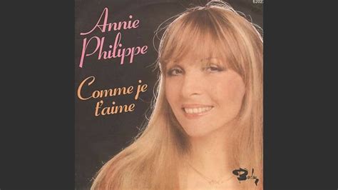 annie philippe comme je t aime youtube