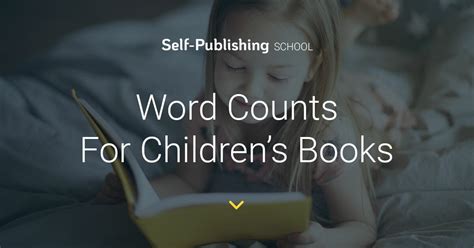 How Long Should A Childrens Book Be Word Counts Per Age